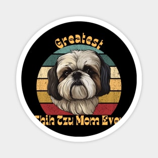 Greatest Shih Tzu Mom Magnet